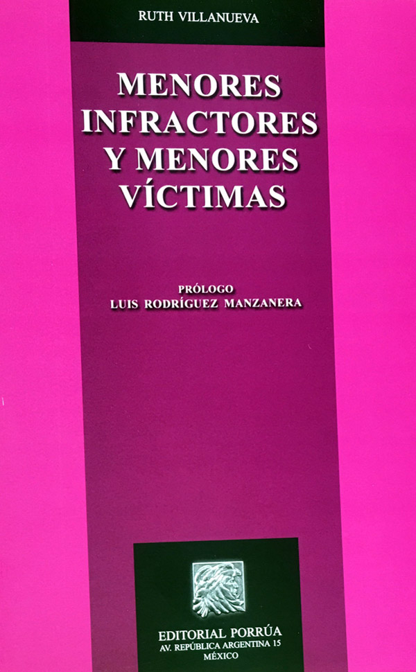 Menores infractores y menores victimaso PORRÚA