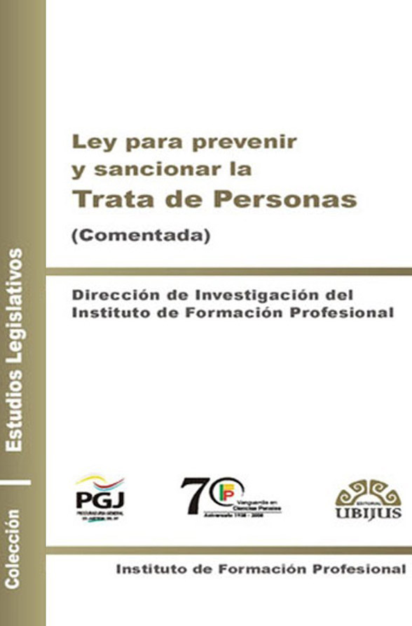 LEY PARA PREVENIR Y SANCIONAR LA TRATA DE PERSONAS IFP DE LA PGJDF