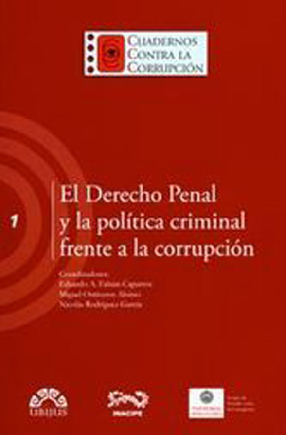 DERECHO PENAL Y LA POLITICA CRIMINAL FRENTE A LA CORRUPCION UBIJUS