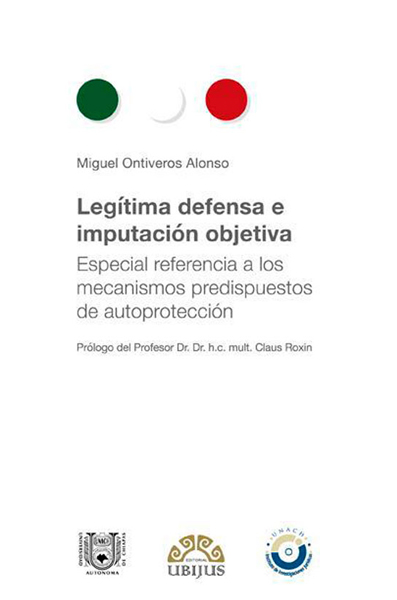 LEGÍTIMA DEFENSA E IMPUTACION OBJETIVA Editorial Flores