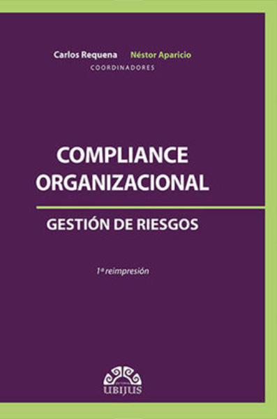 Compliance Organizacional - Gestión de Riesgos Editorial UBIJUS