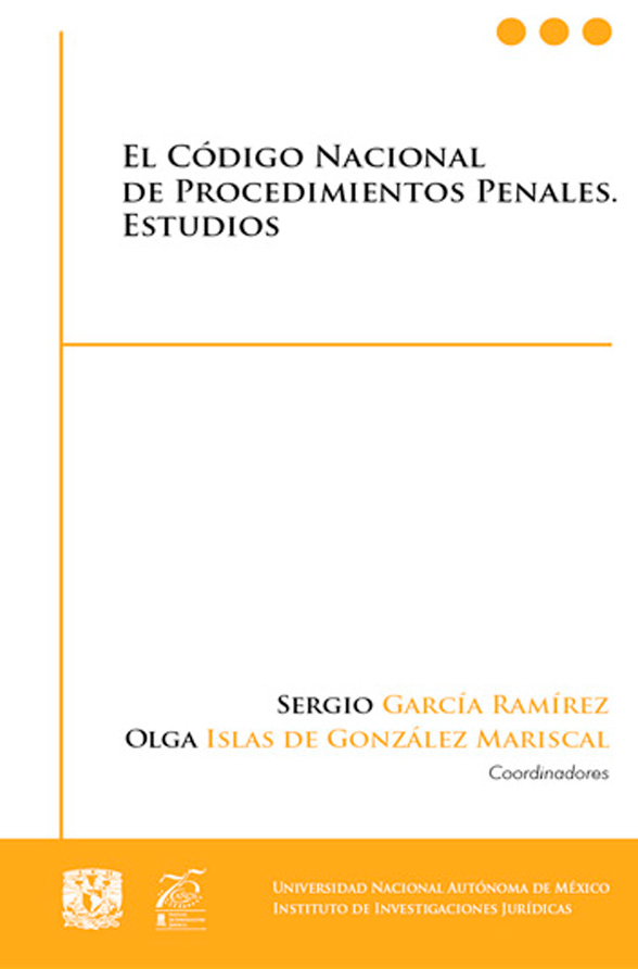 El Código Nacional de Procedimientos Penales. Estudios UNAM