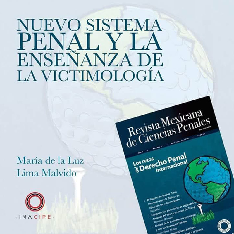 Nuevo Sistema Penal y la Enseñanza de la Victimología INACIPE